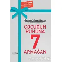 Çocuğun Ruhuna 7 Armağan - Kudret Eren Yavuz - Hayykitap