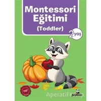 Montessori Eğitimi (Toddler) 2 Yaş - Afife Çoruk - Beyaz Panda Yayınları