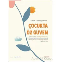 Çocukta Öz Güven - Eileen Kennedy-Moore - Epona Kitap