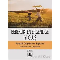 Bebeklikten Ergenliğe İyi Oluş Pozitif Düşünme Eğitimi - Kolektif - Anı Yayıncılık