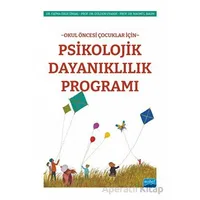 Okul Öncesi Çocuklar İçin Psikolojik Dayanıklılık Programı