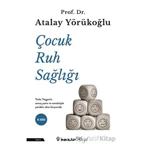 Çocuk Ruh Sağlığı - Atalay Yörükoğlu - İnkılap Kitabevi