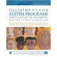 Gelişime Uygun Eğitim Programı - Anne K. Soderman - Nobel Akademik Yayıncılık