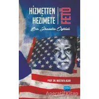 Hizmetten Hezimete FETÖ - Mustafa Acar - Nobel Akademik Yayıncılık