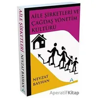 Aile Şirketleri ve Çağdaş Yönetim Kültürü - Nevzat Bayhan - Matrix Akademi