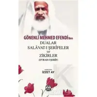 Gönenli Mehmed Efendiden Dualar Salavat- ı Şerifler ve Zikirler (Evrad- ı Şerif)