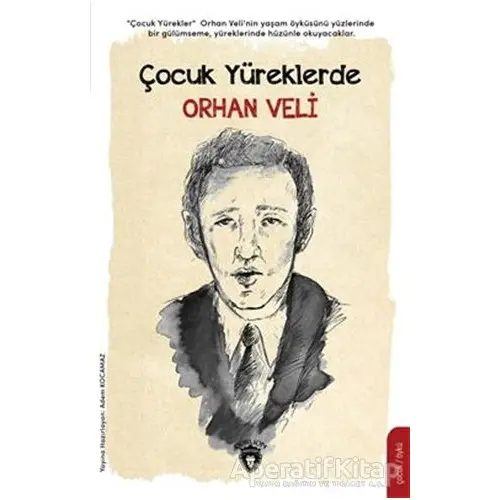 Çocuk Yüreklerde Orhan Veli - Adem Kocamaz - Dorlion Yayınları