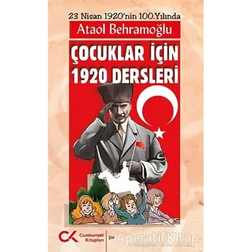 Çocuklar için 1920 Dersleri - Ataol Behramoğlu - Cumhuriyet Kitapları