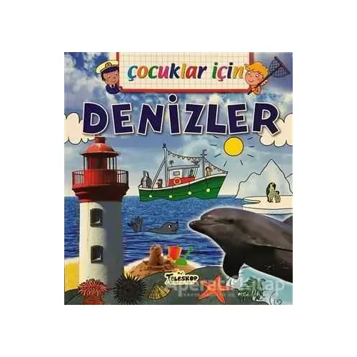 Çocuklar İçin - Denizler - Emmanuelle Lepetit - Teleskop Popüler Bilim