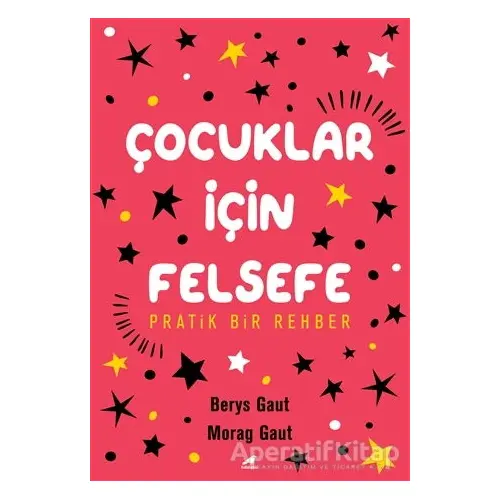 Çocuklar İçin Felsefe - Berys Gaut - Kara Karga Yayınları