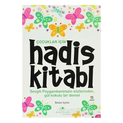 Çocuklar İçin Hadis Kitabı - Kolektif - Uğurböceği Yayınları