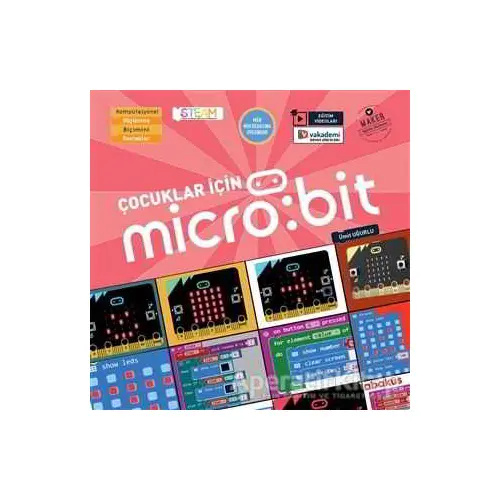 Çocuklar İçin Micro:Bit (Eğitim Videolu) - Ümit Uğurlu - Abaküs Kitap