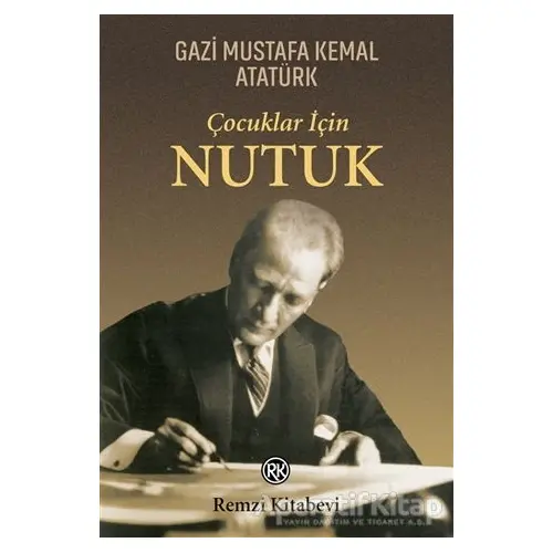 Çocuklar İçin Nutuk - Kolektif - Remzi Kitabevi