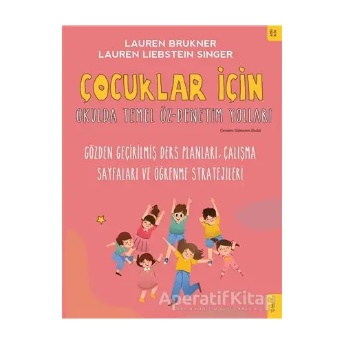 Çocuklar İçin Okulda Temel Öz-denetim Yolları - Lauren Brukner - Sola Kidz