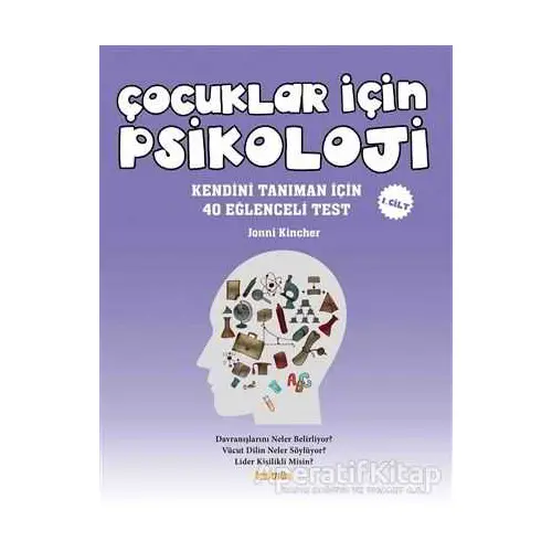 Çocuklar İçin Psikoloji 1. Cilt - Jonni Kincher - Kaknüs Yayınları