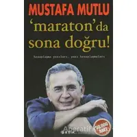 Maraton’da Sona Doğru - Mustafa Mutlu - Etik Yayınları