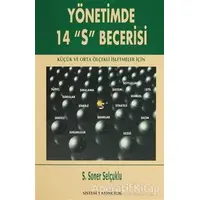 Yönetimde 14 S Becerisi - S. Soner Selçuklu - Sistem Yayıncılık