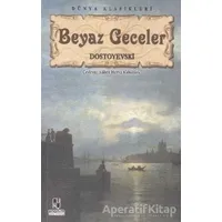 Beyaz Geceler - Fyodor Mihayloviç Dostoyevski - Anonim Yayıncılık