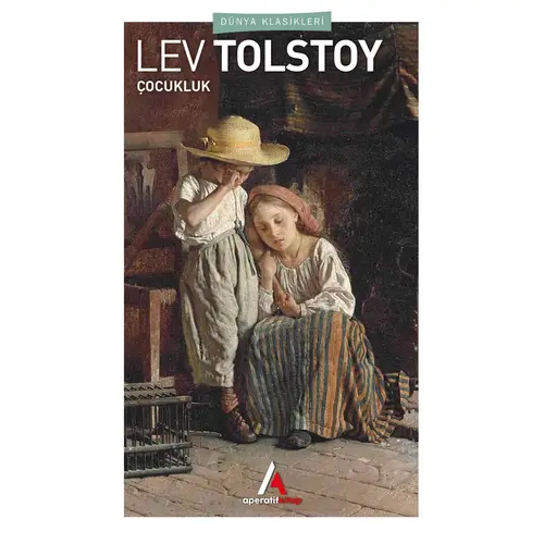 Çocukluk - Tolstoy - Aperatif Kitap Dünya Klasikleri