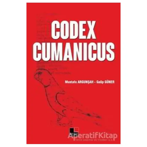 Codex Cumanicus - Galip Güner - Kesit Yayınları