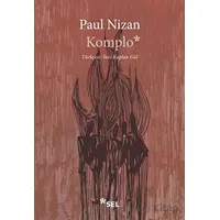 Komplo - Paul Nizan - Sel Yayıncılık