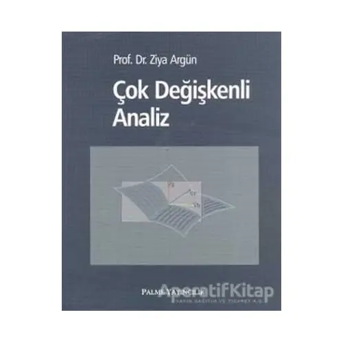 Çok Değişkenli Analiz - Ziya Argün - Palme Yayıncılık