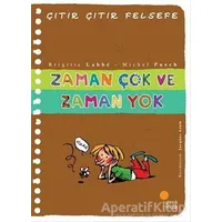 Zaman Çok ve Zaman Yok - Çıtır Çıtır Felsefe 19 - Brigitte Labbe - Günışığı Kitaplığı