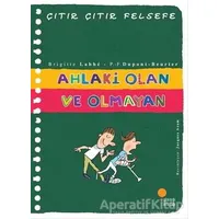 Ahlaki Olan ve Olmayan - Çıtır Çıtır Felsefe 26