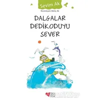 Dalgalar Dedikoduyu Sever - Sevim Ak - Can Çocuk Yayınları