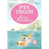 Kamp Arkadaşları - İpek Ongun - Artemis Yayınları