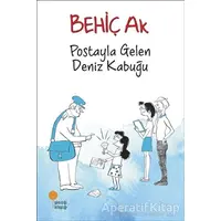 Postayla Gelen Deniz Kabuğu - Behiç Ak - Günışığı Kitaplığı