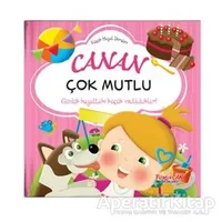 Canan Çok Mutlu - Küçük Hayat Dersleri - Chiara Brizzolara - Yumurcak Yayınları