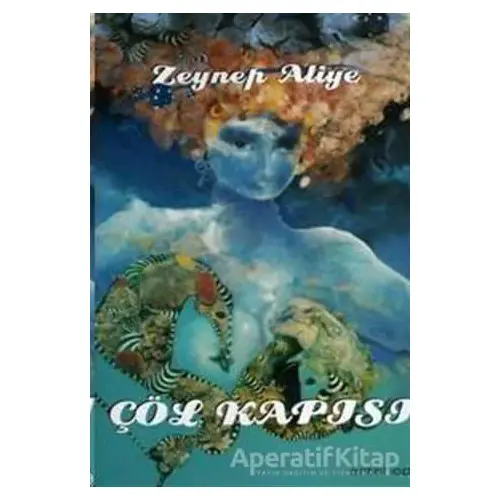 Çöl Kapısı - Zeynep Aliye - Artshop Yayıncılık