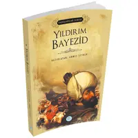 Yıldırım Bayezid (Padişahlar Serisi) Maviçatı Yayınları