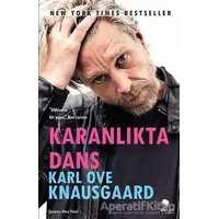 Karanlıkta Dans - Karl Ove Knausgaard - MonoKL