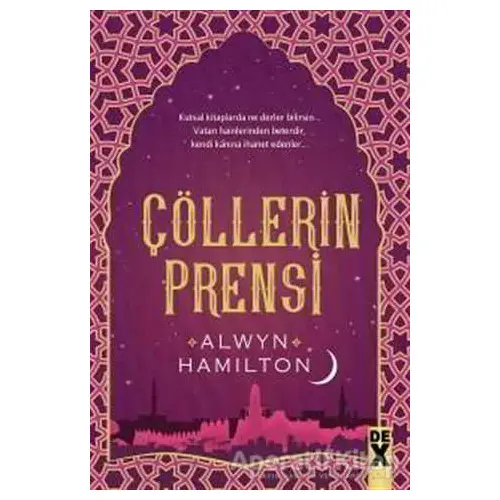 Çölllerin Asisi 2 - Çölllerin Prensi - Alwyn Hamilton - Dex Yayınevi