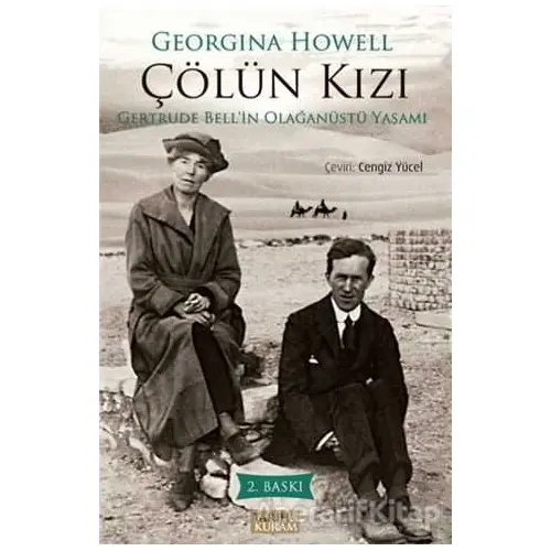 Çölün Kızı - Georgina Howell - Tarih ve Kuram Yayınevi