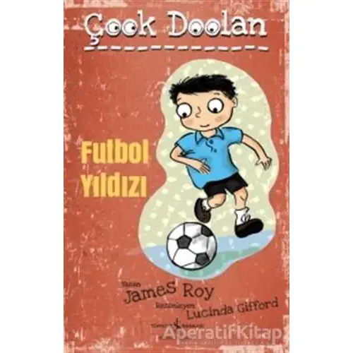 Çook Doolan: Futbol Yıldızı - James Roy - İş Bankası Kültür Yayınları