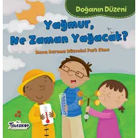 Doğanın Düzeni - Yağmur, Ne Zaman Yağacak? - Martha E. H. Rustad - Teleskop Popüler Bilim