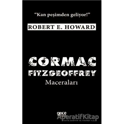 Cormac Fitzgeoffrey Maceraları - Robert E. Howard - Gece Kitaplığı