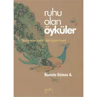 Ruhu Olan Öyküler - Rosario Gomez - Ganj Kitap