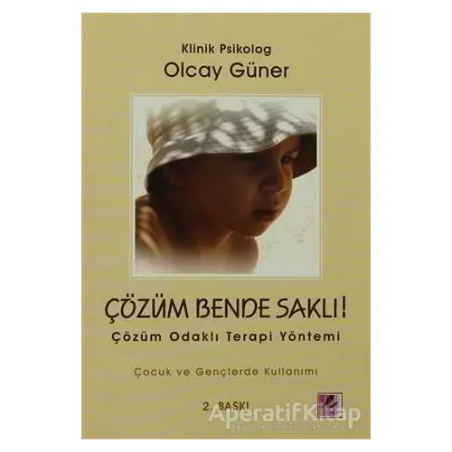 Çözüm Bende Saklı! - Olcay Güner - Efil Yayınevi