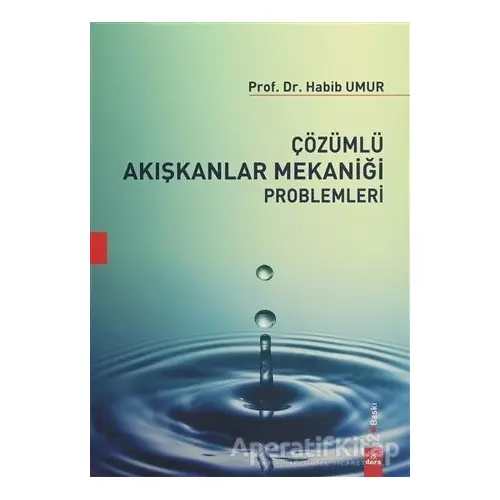 Çözümlü Akışkanlar Mekaniği Problemleri - Habib Umur - Dora Basım Yayın