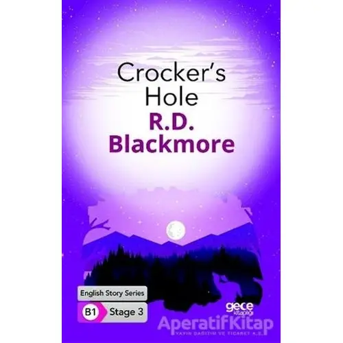 Crockers Hole - İngilizce Hikayeler B1 Stage 3 - R. D. Blackmore - Gece Kitaplığı