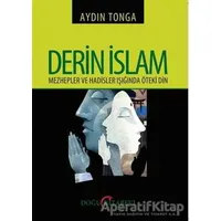 Derin İslam - Mezhepler ve Hadisler Işığında Öteki Din - Aydın Tonga - Doğu Kitabevi