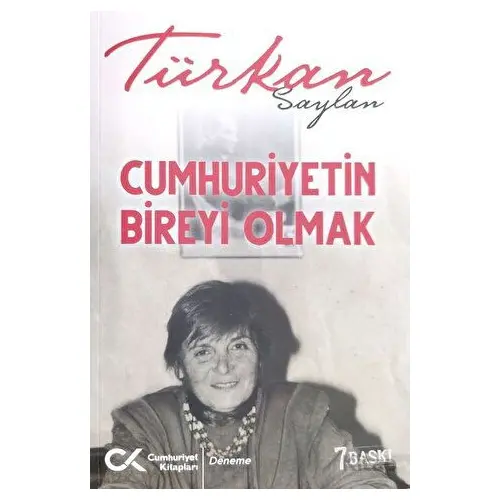 Cumhuriyet’in Bireyi Olmak 1- 2 - Türkan Saylan - Cumhuriyet Kitapları