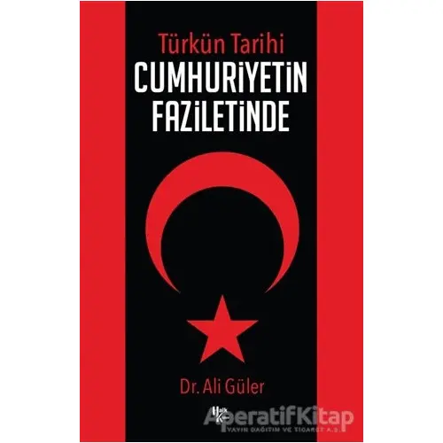 Cumhuriyetin Faziletinde - Ali Güler - Halk Kitabevi