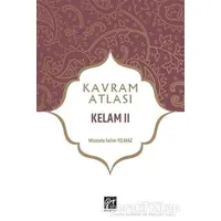 Kelam 2 - Kavram Atlası - Mustafa Selim Yılmaz - Gazi Kitabevi