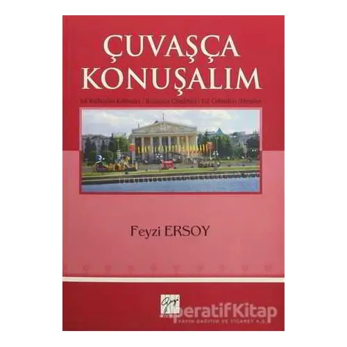 Çuvaşça Konuşalım - Feyzi Ersoy - Gazi Kitabevi