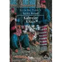 Kahveler Kitabı - Salah Birsel - Sel Yayıncılık